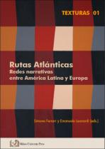 Copertina di Rutas Atlánticas. Redes narrativas entre América Latina y Europa